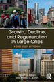 Book cover of: Growth, Decline, and Regeneration in Large Cities. By: Steven G. Koven