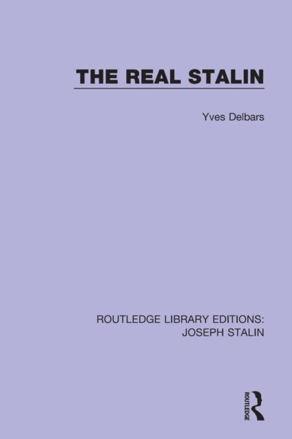 Book cover of: Real Stalin. By: Yves Delbars