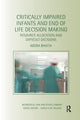 Book cover of: Critically Impaired Infants and End of Life Decision Making. By: Neera Bhatia