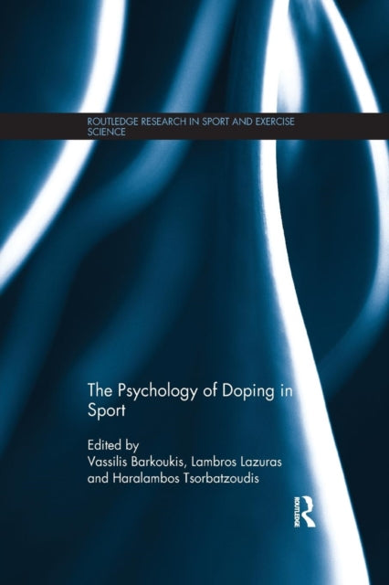 Book cover of: Psychology of Doping in Sport. By: Vassilis Barkoukis