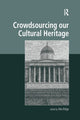 Book cover of: Crowdsourcing our Cultural Heritage. By: Mia Ridge