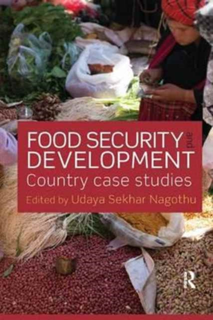 Book cover of: Food Security and Development. By: Udaya Sekhar Nagothu