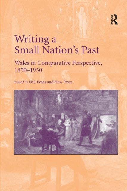 Book cover of: Writing a Small Nation's Past. By: Neil Evans