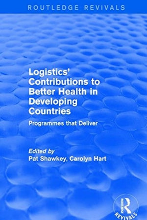 Logistics' Contributions to Better Health in Developing Countries