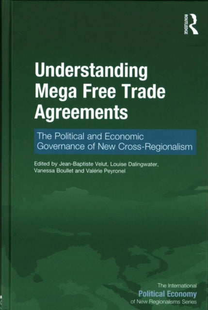 Book cover of: Understanding Mega Free Trade Agreements. By: Jean-Baptiste Velut