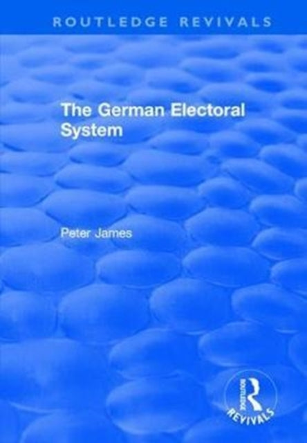 Book cover of: German Electoral System. By: James, Peter