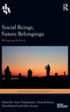 Book cover of: Social Beings, Future Belongings. By: David Bissell