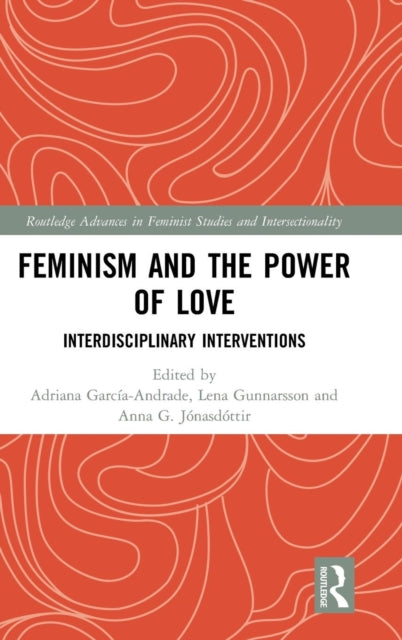Book cover of: Feminism and the Power of Love