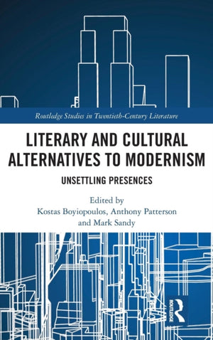 Literary and Cultural Alternatives to Modernism