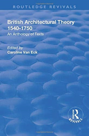 British Architectural Theory 1540-1750