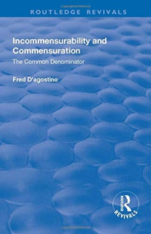 Incommensurability and Commensuration: The Common Denominator