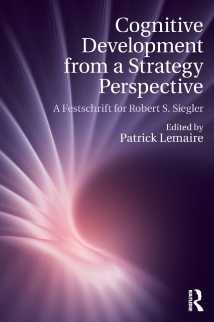Book cover of: Cognitive Development from a Strategy Perspective. By: Patrick Lemaire
