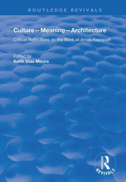 Book cover of: Culture-Meaning-Architecture. By: Keith Diaz Moore
