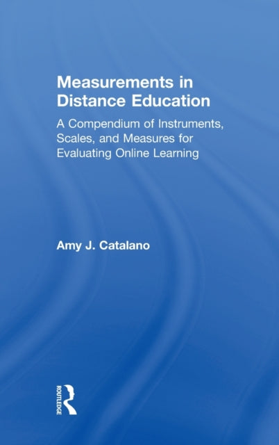Book cover of: Measurements in Distance Education. By: Amy J. Catalano