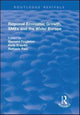 Book cover of: Regional Economic Growth, SMEs and the Wider Europe. By: B. Fingleton