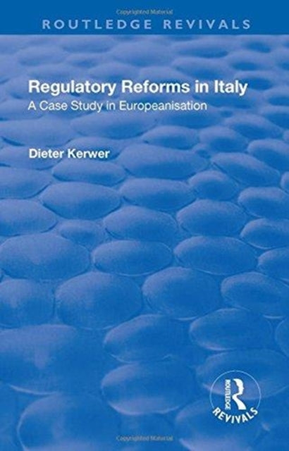 Book cover of: Regulatory Reforms in Italy. By: Dieter Kerwer