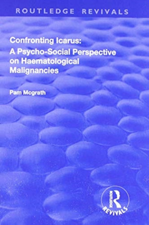 Confronting Icarus: A Psycho-social Perspective on Haematological Malignancies