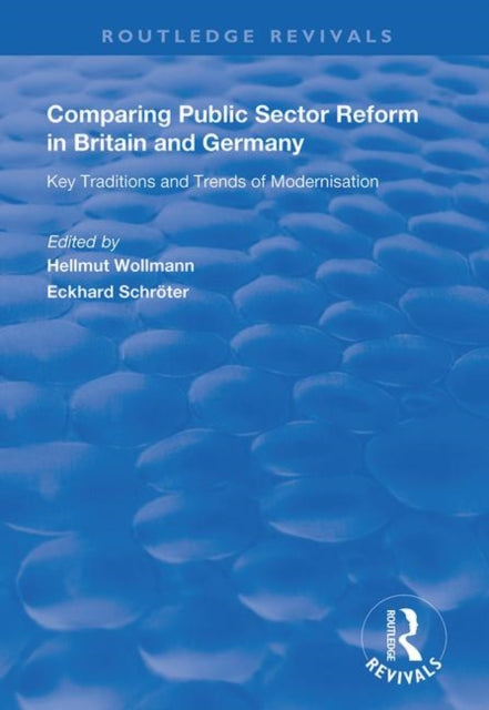 Book cover of: Comparing Public Sector Reform in Britain and Germany. By: Hellmutt Wollmann