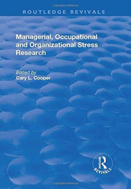 Book cover of: Managerial, Occupational and Organizational Stress Research. By: Manchester School Manchester School of Managements