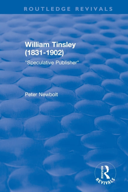 Book cover of: William Tinsley (1831-1902)