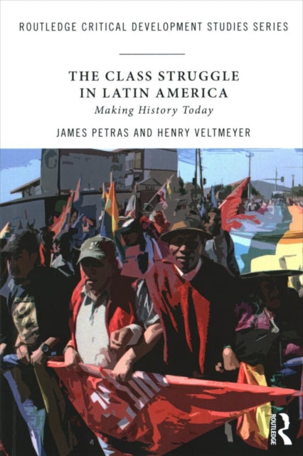 Book cover of: Class Struggle in Latin America. By: James F. Petras