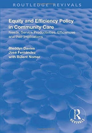 Equity and Efficiency Policy in Community Care