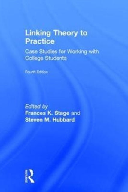 Book cover of: Linking Theory to Practice. By: Frances K. Stage