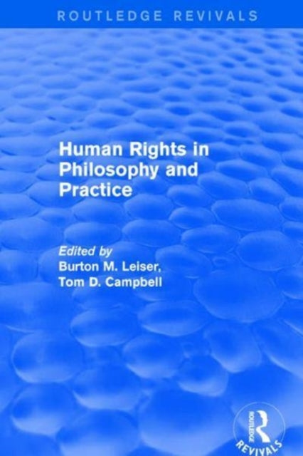 Book cover of: Revival: Human Rights in Philosophy and Practice (2001). By: Burton M. Leiser