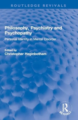 Philosophy, Psychiatry and Psychopathy