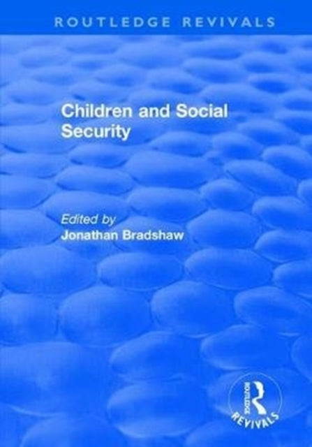 Book cover of: Children and Social Security. By: Jonathan Bradshaw