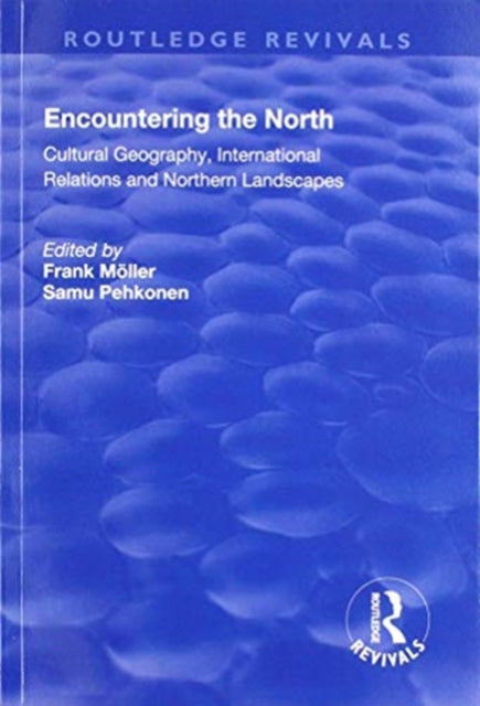 Book cover of: Encountering the North. By: Frank Möller