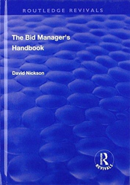 Book cover of: Bid Manager's Handbook. By: David Nickson