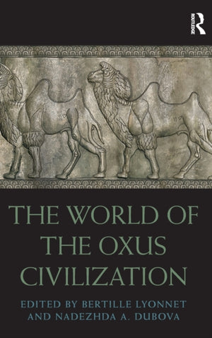 The World of the Oxus Civilization