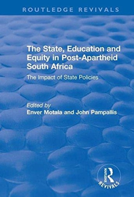 Book cover of: State, Education and Equity in Post-Apartheid South Africa. By: Enver Motala
