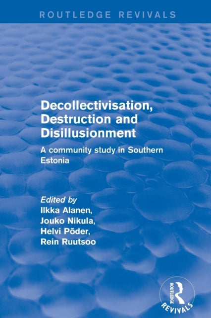 Book cover of: Revival: Decollectivisation, Destruction and Disillusionment (2001). By: Ilkka Alanen