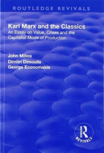 Book cover of: Karl Marx and the Classics. By: John Milios