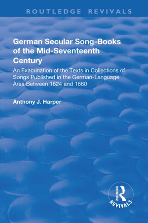 German Secular Song-books of the Mid-seventeenth Century