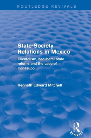 Revival: State-Society Relations in Mexico (2001)