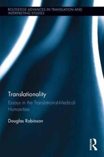 Book cover of: Translationality. By: Douglas Robinson