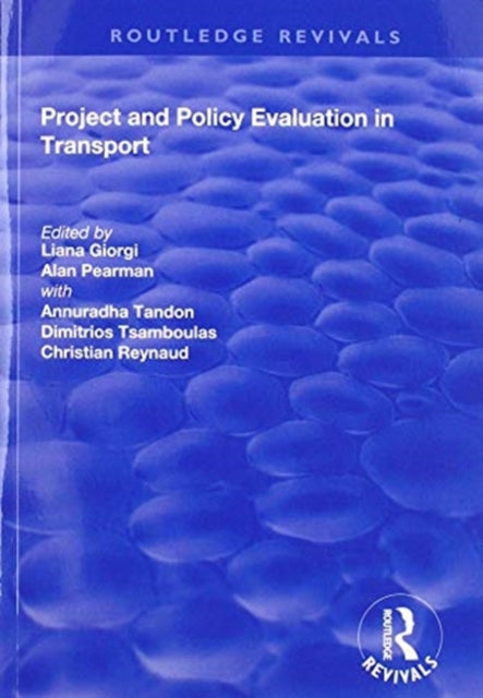 Book cover of: Project and Policy Evaluation in Transport