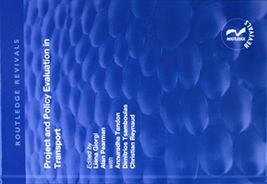 Book cover of: Project and Policy Evaluation in Transport. By: Liana Giorgi