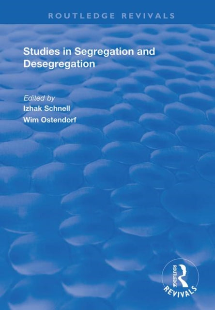 Studies in Segregation and Desegregation