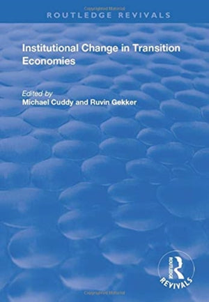 Institutional Change in Transition Economies