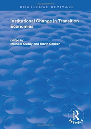 Institutional Change in Transition Economies