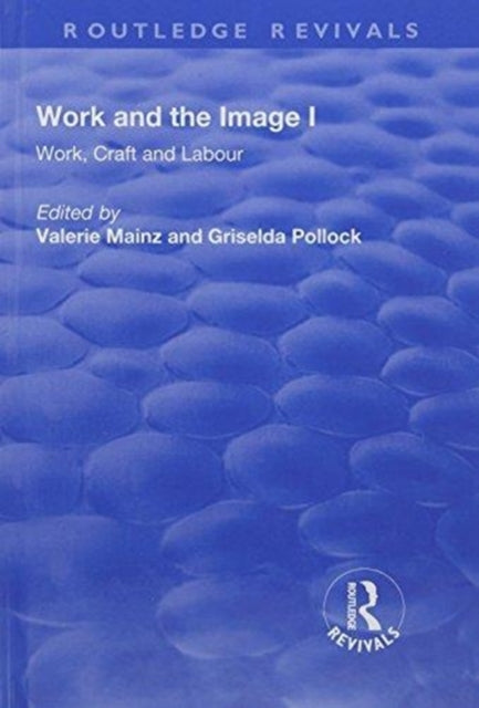 Book cover of: Work and the Image. By: Valerie Mainz