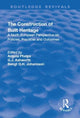 Book cover of: Construction of Built Heritage. By: Angela Phelps
