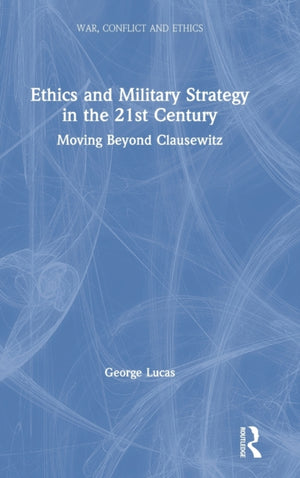 Ethics and Military Strategy in the 21st Century
