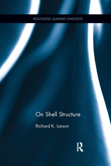 Book cover of: On Shell Structure. By: Richard K. Larson