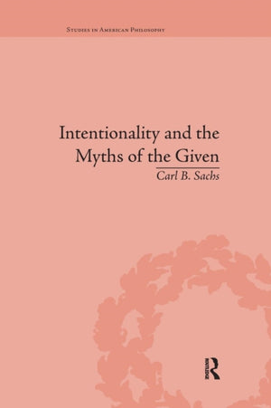 Intentionality and the Myths of the Given