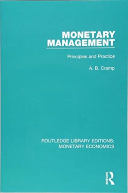 Book cover of: Monetary Management. By: A. B. Cramp